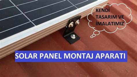 güneş paneli çatı montaj aparatları